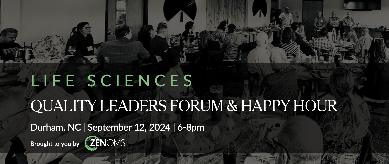 ZenQMS Quality Leaders Forum Event in RDU Sept 12th